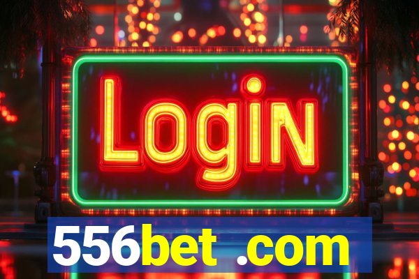 556bet .com